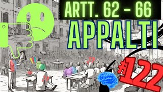 TI PREPARO AL CONCORSO PUBBLICO NUOVO CODICE APPALTI  ARTT 62  66  Lezione 122 [upl. by Enyal]