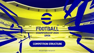 eFootball™ Championship Open 2024 Competition Structure [upl. by Brittni499]