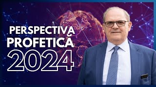 Perspectiva Profetică 2024 Cu Pastorul Dr Lazăr Gog [upl. by Vallo615]