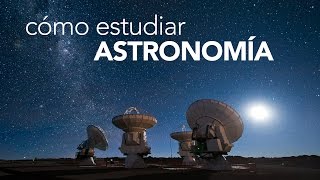 Cómo estudiar Astronomía [upl. by Ruperto]