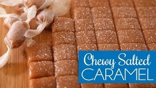 Chewy Salted Caramel Bites [upl. by Nyrhtakyram253]