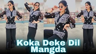 Koka Deke Dil Mangda  Pranjal Dahiya  Isha Singh  Dance Video [upl. by Ashlee]