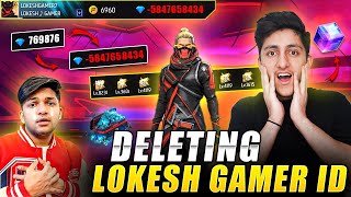 Deleting Lokesh Gamer Account Id Hack Prank 😂Wasting 50000 Diamonds  Garena Free Fire [upl. by Nuyh]