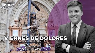 Viernes de Dolores  Semana Santa 2024 PTV Sevilla [upl. by Sanferd753]