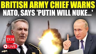 Dont Mess British Army Chief Appeals NATO After Putins Dangerous New Nuclear Warning [upl. by Yecniuq688]