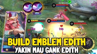 Edith Build and Emblem Tersakit  Edith Explane Mobile Legends [upl. by Trinidad]