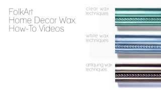 FolkArt Home Decor How To Use White Wax With Donna Dewberry [upl. by Trever]