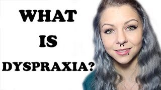 What is Dyspraxia [upl. by Airasor]