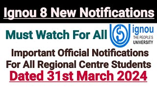 Ignou 8 New Official Notifications  Dated 31 March 2024 ignou news education [upl. by Acinimod]