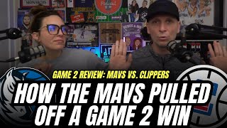 MavsClippers REVIEW How the Mavs won Game 2 [upl. by Eibloc]