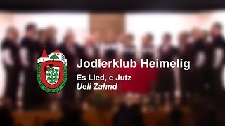 quotEs Lied e Jutzquot Ueli Zahnd  Jodlerklub Heimelig Laupen BE [upl. by Skipper]