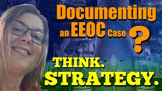 EEOC Tips for Employees What I Know About Winning the Documentation Game [upl. by Kcirdot]