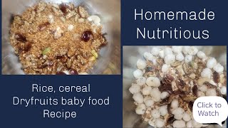 Homemade Nutritious Baby food Rice cereal dryfruits BabyFood recipe [upl. by Nebeur912]