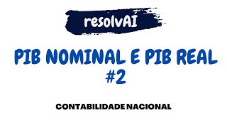 PIB nominal e PIB real cálculo com quantidades de produtos constantes  ResolvAÍ Angola [upl. by Yelbmik393]