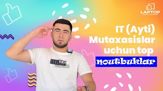 IT Ayti mutaxasislar uchun top noutbuklar [upl. by Eanrahs]