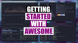 Getting Started With Awesome Window Manager [upl. by Leahcimal]