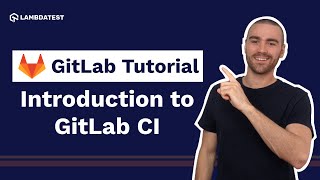 Introduction to GitLab CI  What is GitLab CI  GitLab Tutorial For Beginners  Part I [upl. by Azpurua]