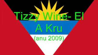 Tizzy Wine El A Kru ANU 2009 [upl. by Hyacinth]