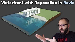 Waterfront with Toposolids in Revit Tutorial [upl. by Hild]