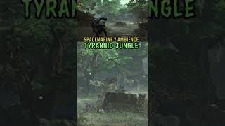 SPACEMARINE 2 AMBIENCE TYRANNID JUNGLE INFESTED XENOFORMS  Warhammer 40K ambient 40k tyrannid [upl. by Eisserc]