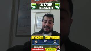 27 KASIM İDDAA TAHMİNLERİ iddaa iddaatahminleri ucl şampiyonlarligi [upl. by Jefferson]