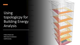 Using topologicpy for Building Energy Analysis [upl. by Nalo270]