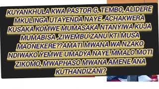 KUYANKHULA KWA PASTOR G TEMBO ALIDERE MKULINGA UTAYENDA NAYE 5 September 2024 [upl. by Nor493]