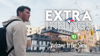 Extra Innings Presented By TD Welcome to the Show [upl. by Irrek]