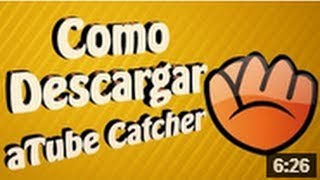 Tutorial Como Descargar aTube Catcher  Full 2014 en Español [upl. by Sileray]