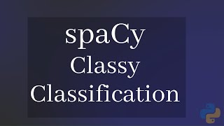 The EASIEST way to do Text Classification with spaCy and Classy Classification [upl. by Fitts337]