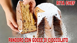 PANDORO CON GOCCE DI CIOCCOLATO🎄RITA CHEF  incredibilmente soffice fragrante e goloso [upl. by Ehtyaf]