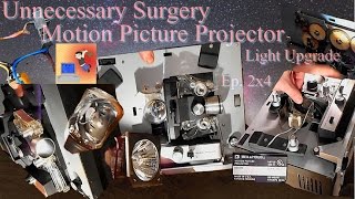 Super8 Film Projector Light Upgrade  Unnecessary Surgery [upl. by Dikmen]