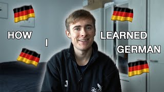 How I Learned German in 6 Months 🇩🇪  Deutsch Lernen  My Story [upl. by Melony932]