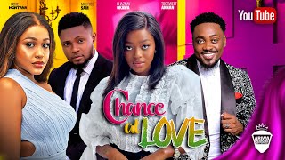 CHANCE WITH LOVE  MAURICE SAM UCHE MONTANA SHAZNAY OKAWA TOOSWEET 2024 NIGERIAN AFRICAN MOVIES [upl. by Christiane]