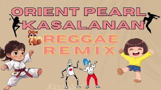 KASALANAN DISCO REGGAE REMIX BY ORIENT PEARL [upl. by Eulau]