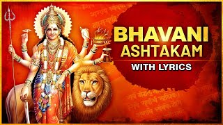 भवानी अष्टकम  Bhavani Ashtakam With Lyrics  Durga Stotram  Navratri Special Stotram 2021 [upl. by Notsnarc]