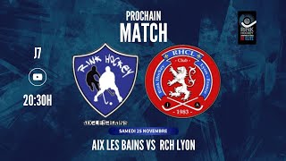 J7 N1 ELITE RINK HOCKEY 20232024 score HR Aix les bains 2  8 RHC Lyon [upl. by Naujd486]