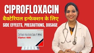 Ciprofloxacin 500  Uses amp Side Effects  Ciprofloxacin 500 mg Kis Kaam Aati Hai [upl. by Ecaj]