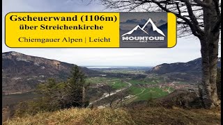 Aufstieg zur Gscheuerwand 1106 m  Chiemgauer Alpen  Rundweg über die Streichenkirche [upl. by Etiuqram]