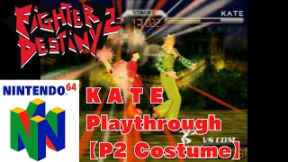 Fighter Destiny 2 Nintendo 64  KATE Playthrough P2 Costume [upl. by Orth]