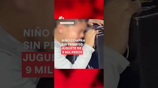 Niño compra sin permiso juguete de 9 mil pesos reacción se hace viral  N shorts [upl. by Lucretia]