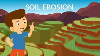 Soil Erosion  Types and Causes  Video for Kids [upl. by Edals]