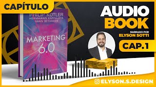 Marketing 60 AudioBook 🎧 CAP1  Philip Kotler  Narração  Elyson Sotti TRADUZIDO EM PORTUGUÊS [upl. by Boylston]