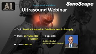 Practical Approach to Fetal Brain Ventriculomegaly by Dr Nitin Chaubal [upl. by Demahum330]