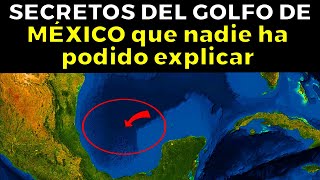 25 Misterio del Golfo de México Que Los Científicos No Pueden Explicar [upl. by Yemorej497]