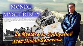 Le Mystère du Col Dyatlov avec Michel Genovese [upl. by Alyek]