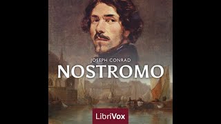 Nostromo Version 2 by Joseph Conrad read by Peter Dann Part 13  Full Audio Book [upl. by Frodin595]