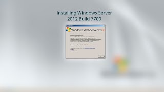 Installing Windows Server 2012 Build 7700 [upl. by Leiser]