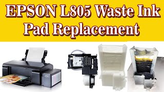 Epson l805 waste ink pad change  EPSON l805 waste ink pad replacement  waste ink pad replacement [upl. by Anaeed]