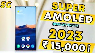 Top 4 Best Super Amoled Display Phones under 15000 in 2023  Best Phone Under 15k [upl. by Ahcilef]